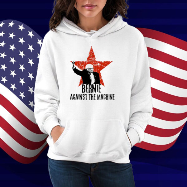 Bernie Against the Machine Shirt