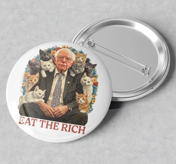 Bernie Sanders Eat The Rich Pinback Button