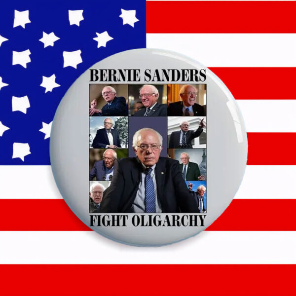 Bernie Sanders Fight Oligarchy Anti Trump Pin Buttons