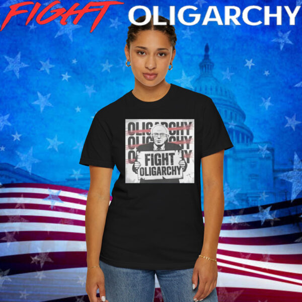 Bernie Sanders Fight Oligarchy Protest Shirt