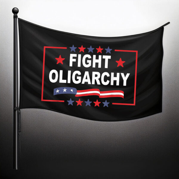 Fight Oligarchy 2025 Flag
