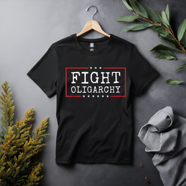 Fight Oligarchy 2025 Shirt