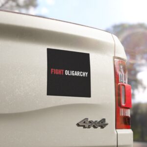 Fight Oligarchy Car Magnet