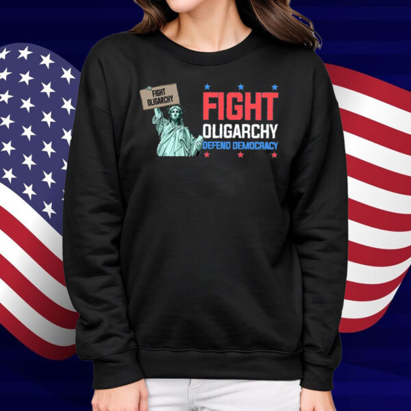 Fight Oligarchy Depend Democracy Shirt