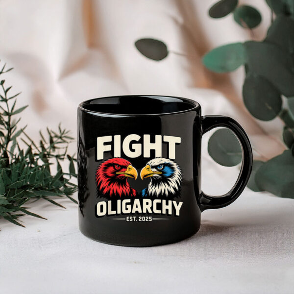Fight Oligarchy Patriotic Quotes 2025 Anti Corruption Mug