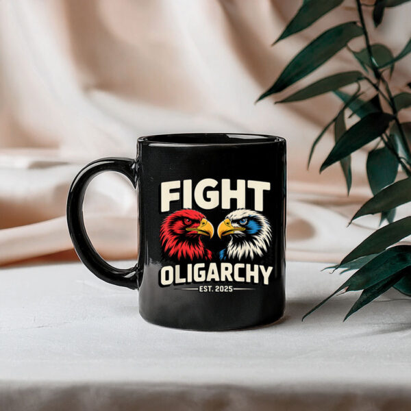 Fight Oligarchy Patriotic Quotes 2025 Anti Corruption Mug