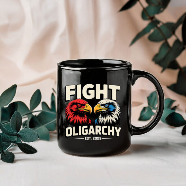 Fight Oligarchy Patriotic Quotes 2025 Anti Corruption Mug