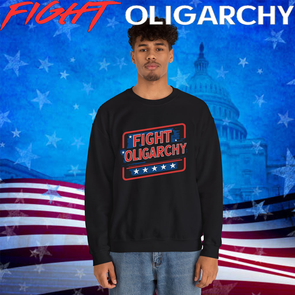Fight Oligarchy , Political Activism Shirt