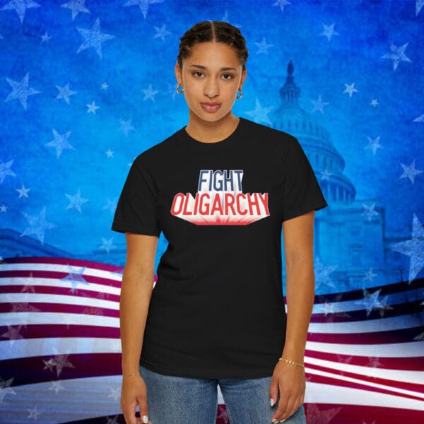 Fight Oligarchy Shirt