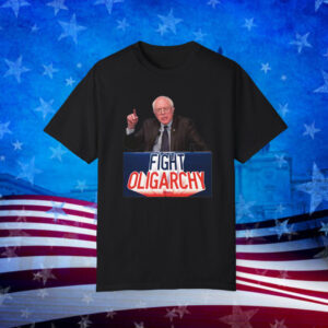 Fight Oligarchy Shirt - Bernie Sanders