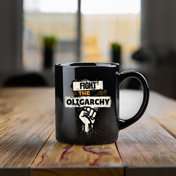 Fight the Oligarchy Protest Graffiti Social Justice Anti Mug