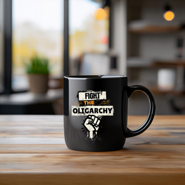 Fight the Oligarchy Protest Graffiti Social Justice Anti Mug