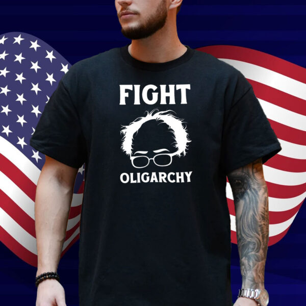 Fight the Oligarchy Shirt