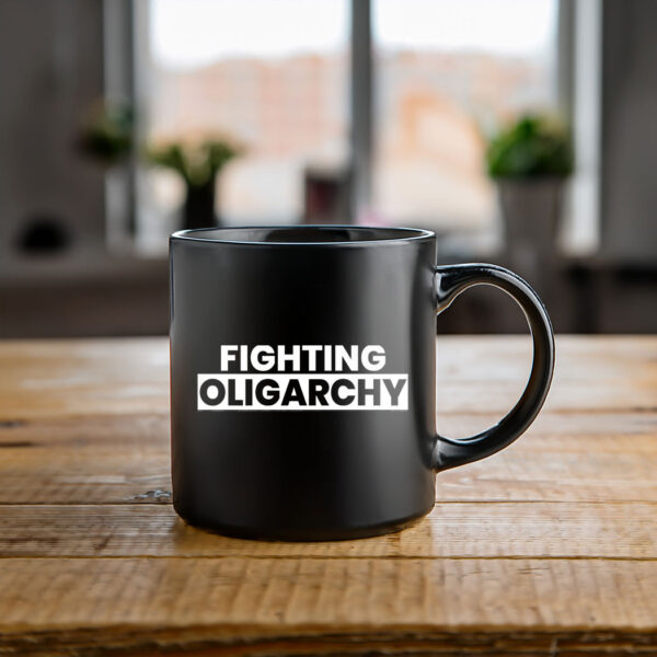 Fighting Oligarchy Protest Anti Trump Activist Mug