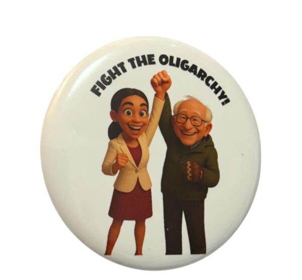 Fighting the Oligarchy, AOC and Bernie Button