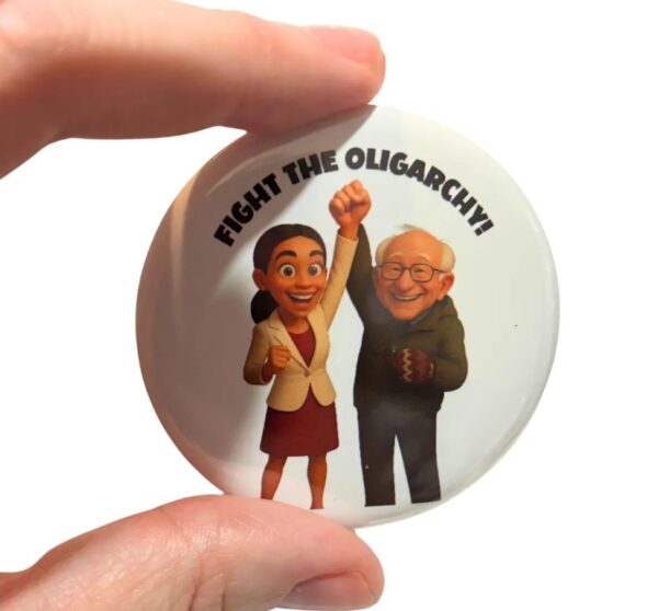 Fighting the Oligarchy, AOC and Bernie Button