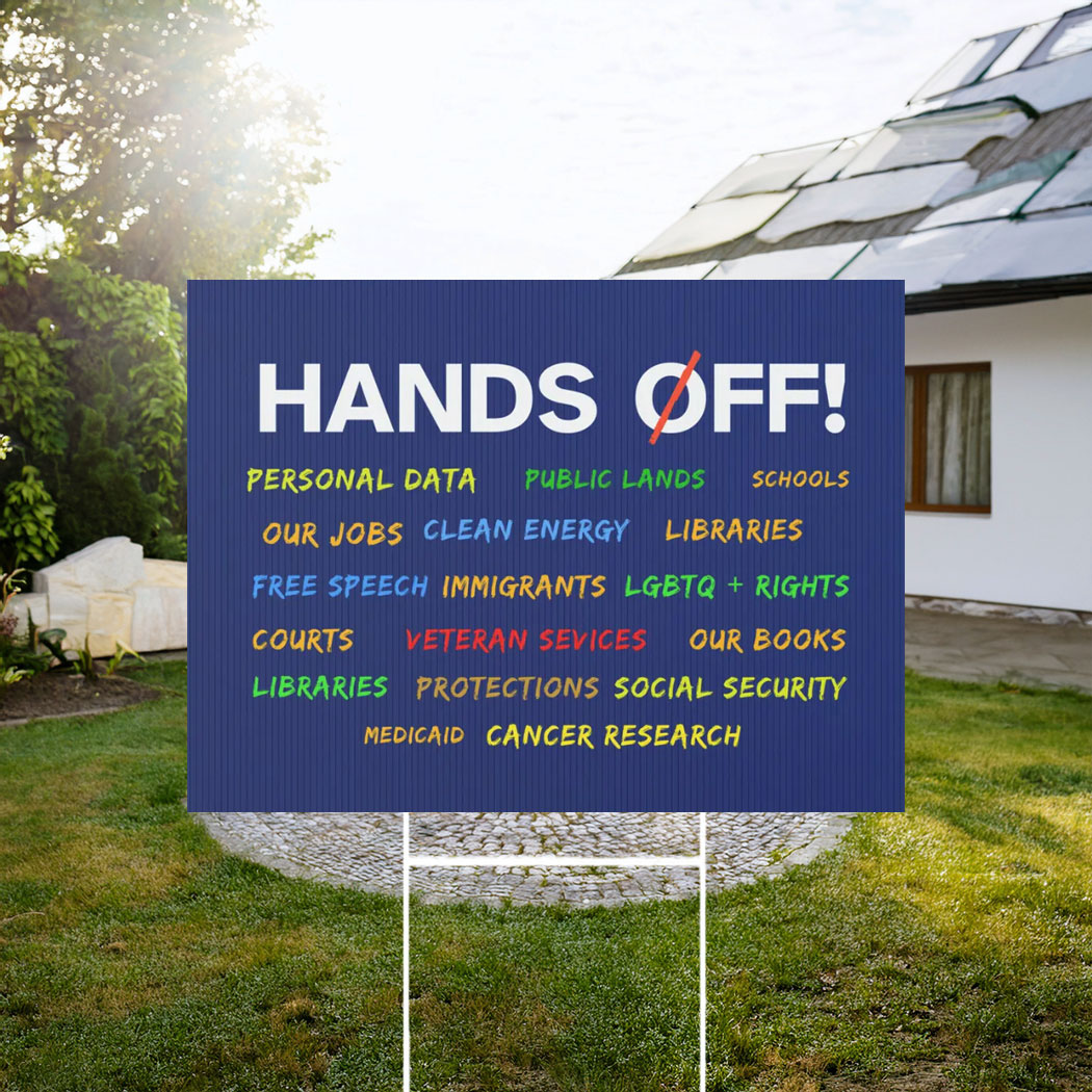 Hands Off Our Democracy Yard Sign