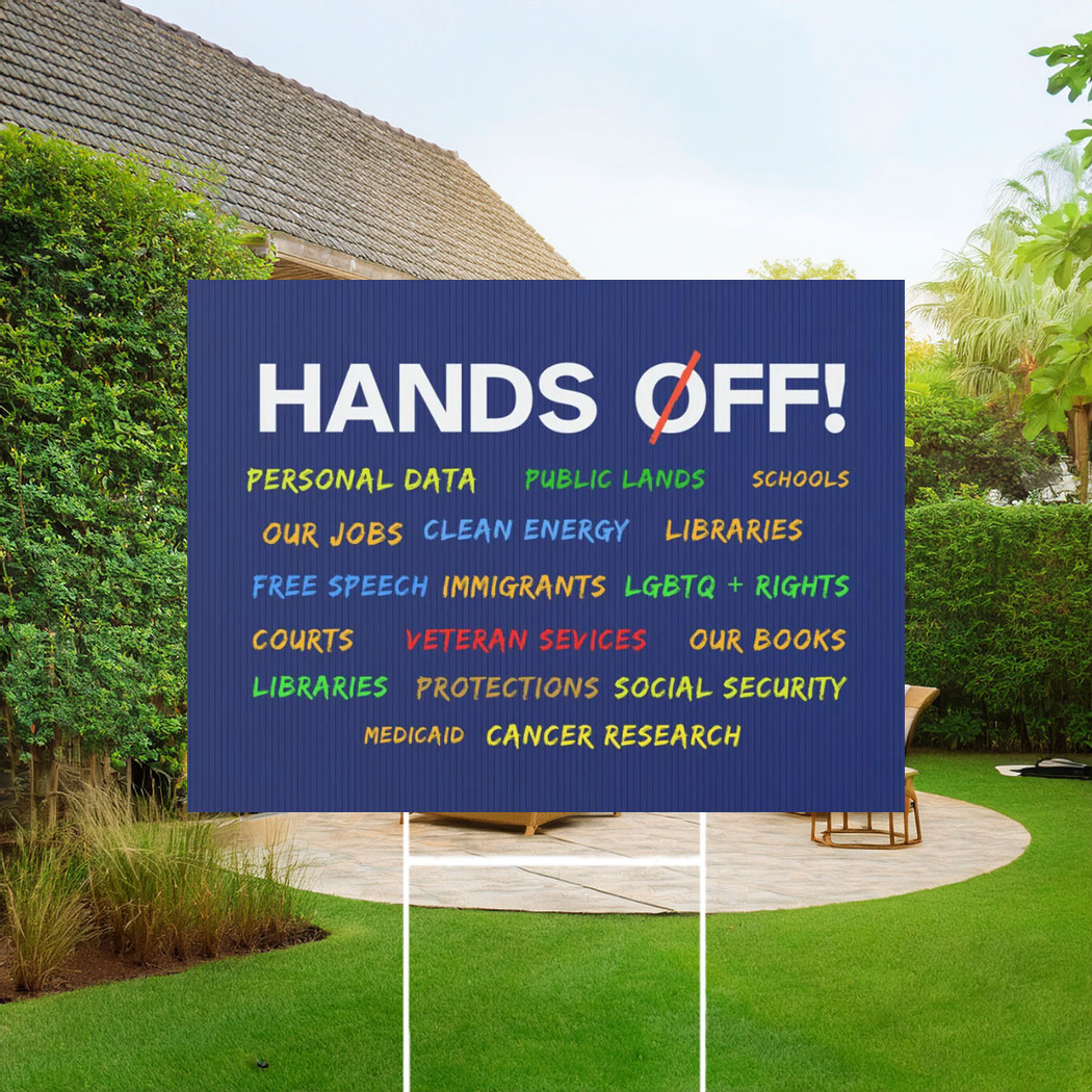 Hands Off Our Democracy Yard Sign
