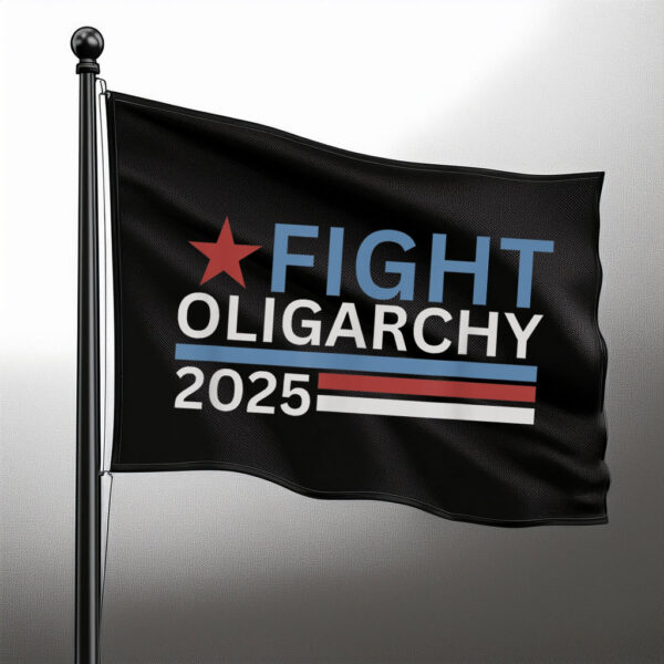 Official Fight Oligarchy 2025 Flag