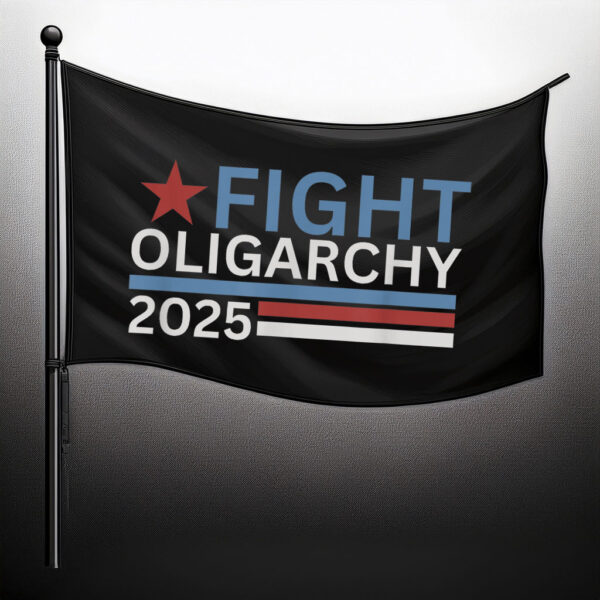 Official Fight Oligarchy 2025 Flag