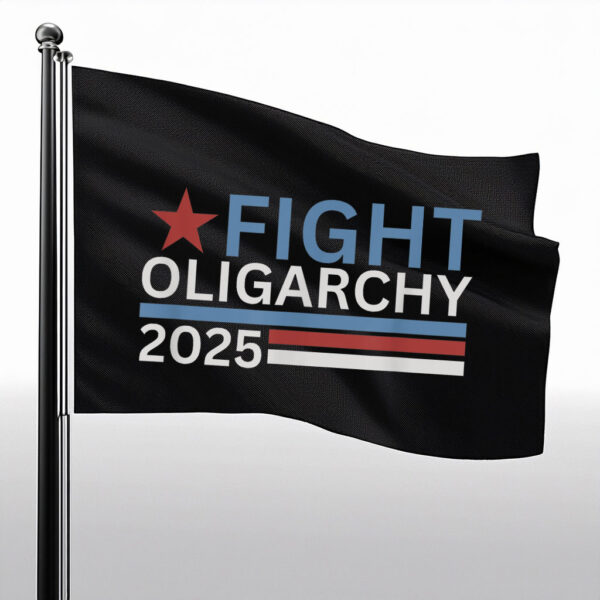 Official Fight Oligarchy 2025 Flag