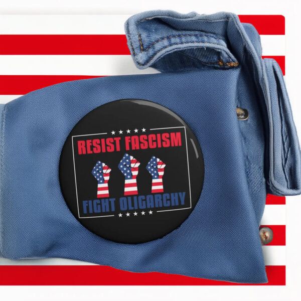 Resist Fascism Fight Oligarcht Defend Democracy Pin Buttons