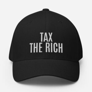 Tax The Rich Hat